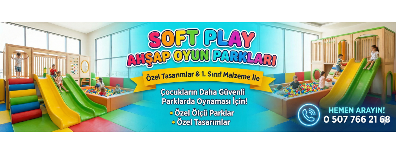Soft Play ve Oyun Parkı